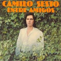 Porque te quiero Entre amigos de Camilo Sesto