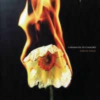 'Flor de fuego' de Caramelos De Cianuro. Disco: Flor De Fuego Flor de fuego - Caramelos De Cianuro