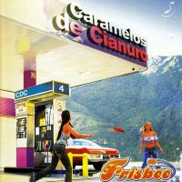 Canción 'El Ultimo Polvo' del disco 'Frisbee' interpretada por Caramelos De Cianuro Canción 'El Ultimo Polvo' del disco 'Frisbee' interpretada por Caramelos De Cianuro