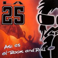'Canción de Barrios Bajos' de La 25. Disco: Así es el Rock and Roll Canción de Barrios Bajos - La 25