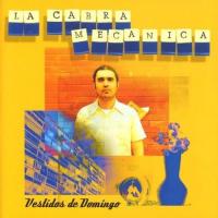 Canción 'Calcomania' del disco 'Vestidos de domingo' interpretada por La Cabra Mecánica Canción 'Calcomania' del disco 'Vestidos de domingo' interpretada por La Cabra Mecánica