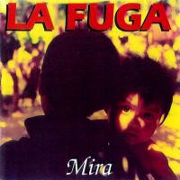 Tan deprisa Mira de La Fuga