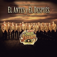 'El antes y el después' de La Poderosa Banda San Juan. Disco: El antes y el después Letra El antes y el después La Poderosa Banda San Juan