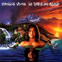 'La tierra del olvido' de Carlos Vives. Disco: La Tierra del Olvido La tierra del olvido - Carlos Vives