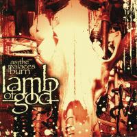 'As The Palaces Burn' de Lamb Of God. Disco: As the Palaces Burn As The Palaces Burn - Lamb Of God