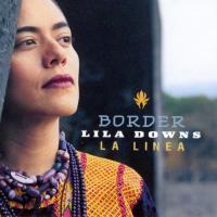 Perhaps Perhaps Perhaps Border: La línea de Lila Downs