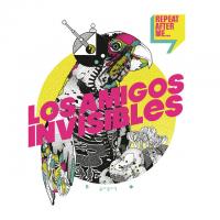 La que me gusta Repeat After Me de Los Amigos Invisibles