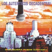 Cómo me voy a olvidar Cualquiera Puede Cantar de Los Auténticos Decadentes
