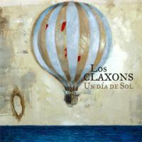 'Díganle Que Estoy Bien' de Los Claxons. Disco: Un día de sol Díganle Que Estoy Bien - Los Claxons