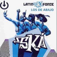 Skapate Latin Ská Force de Los de Abajo