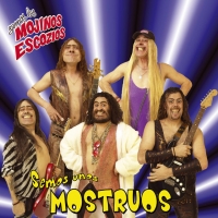 Al Carajo Semos unos monstruos de Los Mojinos Escozíos