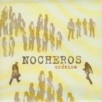 Canción 'Sin principio ni final' del disco 'Crónica' interpretada por Los Nocheros Canción 'Sin principio ni final' del disco 'Crónica' interpretada por Los Nocheros