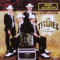 'La Clika De Los Olivos' de Los Titanes de Durango. Disco: Fieras Sinaloenses La Clika De Los Olivos - Los Titanes de Durango