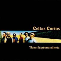 A estas alturas Tienes la puerta abierta de Celtas Cortos