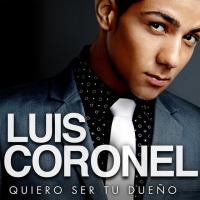 Alérgico A Ti Quiero ser tu dueño de Luis Coronel