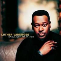 'Apologize' de Luther Vandross. Disco: Dance with My Father Letra Apologize Luther Vandross