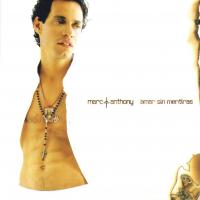 'Amar sin mentiras' de Marc Anthony. Disco: Amar Sin Mentiras Amar sin mentiras - Marc Anthony
