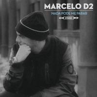 EU JÁ SABIA, letra y canción de Marcelo D2. Disco: Nada Pode Me Parar EU JÁ SABIA letra MARCELO D2
