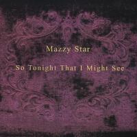 'Mary Of Silence' de Mazzy Star. Disco: So Tonight That I Might See Mary Of Silence - Mazzy Star