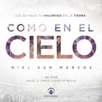 'Alegría' de Miel San Marcos. Disco: Como En El Cielo (En Vivo) Alegría - Miel San Marcos