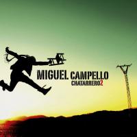 'Un camino para andar' de Miguel Campello. Disco: Chatarrero2 - Pájaro que vuela libre Un camino para andar - Miguel Campello