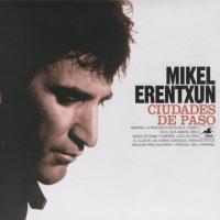 Canción 'Mañana' del disco 'Ciudades de paso' interpretada por Mikel Erentxun Canción 'Mañana' del disco 'Ciudades de paso' interpretada por Mikel Erentxun