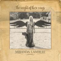 Canción 'Covered Wagon' del disco 'The Weight of These Wings' interpretada por Miranda Lambert Canción 'Covered Wagon' del disco 'The Weight of These Wings' interpretada por Miranda Lambert