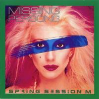 Canción 'Tears' del disco 'Spring Session M' interpretada por Missing Persons Canción 'Tears' del disco 'Spring Session M' interpretada por Missing Persons