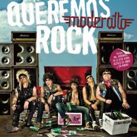 Increible Queremos rock de Moderatto