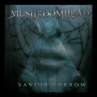 Burn Savior Sorrow de Mushroomhead