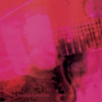 When You Sleep Loveless de My Bloody Valentine