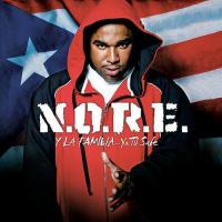 Oye Mi Canto N.O.R.E. y la Familia...Ya Tú Sabe. de N.O.R.E.