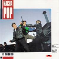 Vistete El momento de Nacha Pop