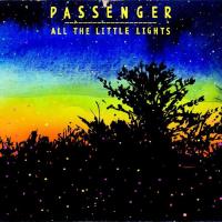 'All The Little Lights' de Passenger. Disco: All the Little Lights All The Little Lights - Passenger