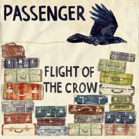The One You Love Flight of the Crow de Passenger