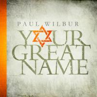 GREAT I AM, letra y canción de Paul Wilbur. Disco: Your Great Name GREAT I AM letra PAUL WILBUR