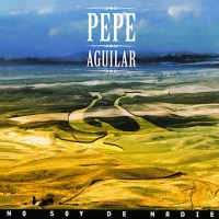 'Miedo' de Pepe Aguilar. Disco: No soy de nadie Miedo - Pepe Aguilar