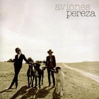 '4 y 26' de Pereza. Disco: Aviones 4 y 26 - Pereza