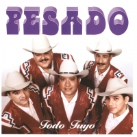 Otra vez me equivoqué Todo tuyo de Pesado