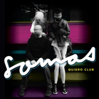 Música Somos de Quiero Club