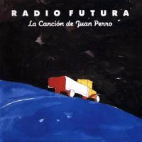 A cara o cruz La Canción de Juan Perro de Radio Futura