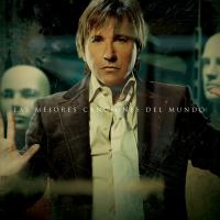 Hoy Tengo Ganas De Ti Las mejores canciones del mundo de Ricardo Montaner
