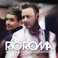 Cosas que nunca te dije Al Fin Te Encontré (Edición Especial) de Río Roma