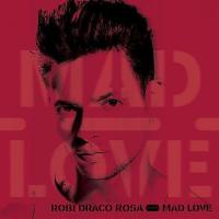 CALIFORNIA, letra y canción de Robi Draco Rosa. Disco: Mad Love CALIFORNIA letra ROBI DRACO ROSA