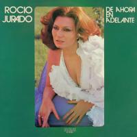Vete ya De ahora en adelante de Rocío Jurado