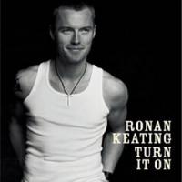 Canción 'First Time' del disco 'Turn It On' interpretada por Ronan Keating Canción 'First Time' del disco 'Turn It On' interpretada por Ronan Keating