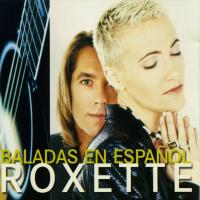 Un Día Sin Ti (Spending My Time) Baladas en español de Roxette