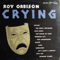 Canción 'Crying' del disco 'Crying' interpretada por Roy Orbison Canción 'Crying' del disco 'Crying' interpretada por Roy Orbison