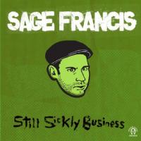 Canción 'Life Is What Distracts You From Death' del disco 'Still Sickly Business' interpretada por Sage Francis Canción 'Life Is What Distracts You From Death' del disco 'Still Sickly Business' interpretada por Sage Francis