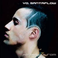 Jugar con fuego Yo, Santaflow de Santaflow